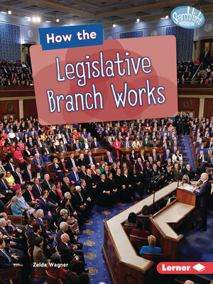 cover image of How the Legislative Branch Works